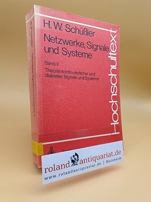 Seller image for Netzwerke, Signale und Systeme: Theorie kontinuierlicher und diskreter Signale und Systeme (Hochschultext) for sale by Roland Antiquariat UG haftungsbeschrnkt