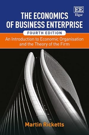 Imagen del vendedor de Economics of Business Enterprise : An Introduction to Economic Organisation and the Theory of the Firm a la venta por GreatBookPricesUK