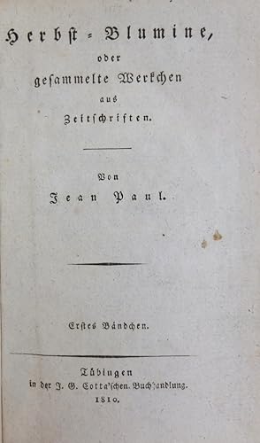 Bild des Verkufers fr Herbst-Blumine, oder gesammelte Werkchen aus Zeitschriften. Erstes Bndchen. zum Verkauf von Antiquariat Elvira Tasbach