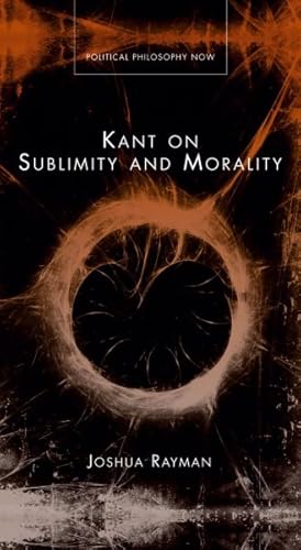 Imagen del vendedor de Kant on Sublimity and Morality a la venta por GreatBookPricesUK