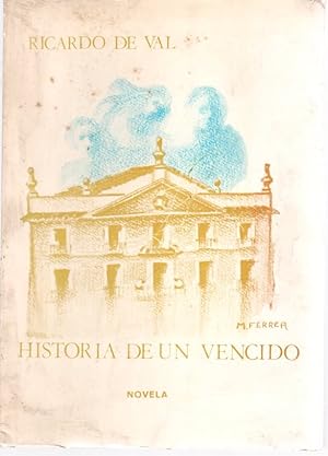 Seller image for Historia de un vencido . for sale by Librera Astarloa