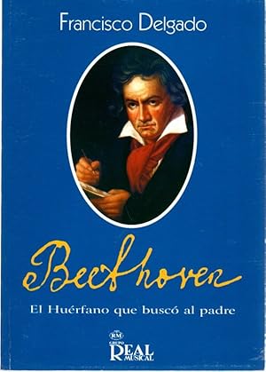 Imagen del vendedor de Beethoven, el hurfano que busc al padre . a la venta por Librera Astarloa