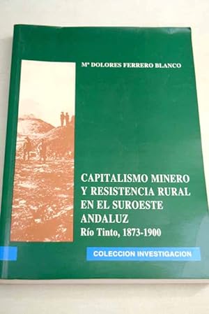 Imagen del vendedor de Capitalismo minero y resistencia rural en el suroeste andaluz a la venta por Alcan Libros