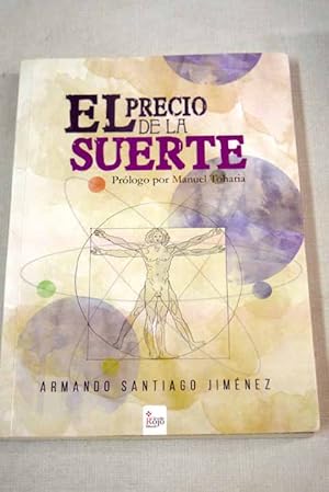 Imagen del vendedor de El precio de la suerte a la venta por Alcan Libros