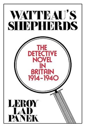 Seller image for Watteau's Shepherds : The Detective Novel in Britain, 1914-1940 for sale by GreatBookPricesUK