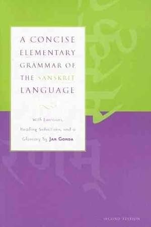 Seller image for Concise Elementary Grammar of the Sanskrit Language : With Exercises, Reading Selections, And a Glossary for sale by GreatBookPricesUK