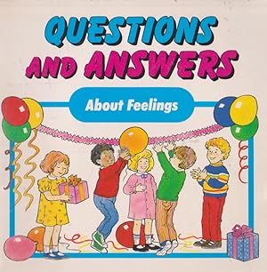 Bild des Verkufers fr QUESTIONS AND ANSWERS About Feelings zum Verkauf von Nanny's Web