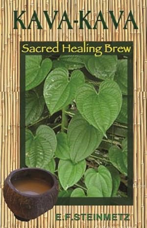 Seller image for Kava-Kava : Sacred Healing Brew for sale by GreatBookPricesUK