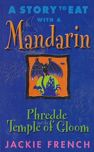 Immagine del venditore per A STORY TO EAT WITH A Mandarin: Phredde and the Temple of Gloom venduto da Nanny's Web