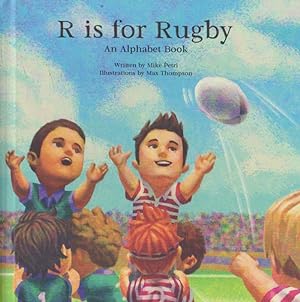 R is for Rugby: An Alphabet Book