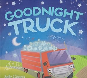 Seller image for GOODNIGHT TRUCK for sale by Nanny's Web