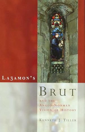 Seller image for Lazamon's Brut and the Anglo-Norman Vision of History for sale by GreatBookPricesUK