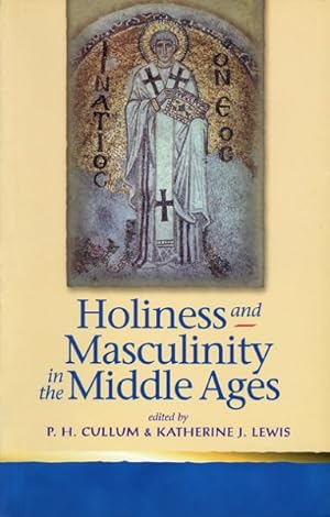 Immagine del venditore per Holiness And Masculinity In the Middle Ages venduto da GreatBookPricesUK