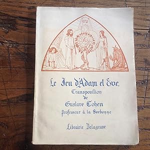 Le Jeu d'ADAM et EVE . Mystère du XII ème siècle