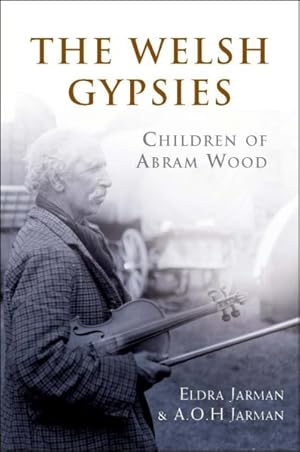 Bild des Verkufers fr Welsh Gypsies : Children of Abram Wood zum Verkauf von GreatBookPricesUK