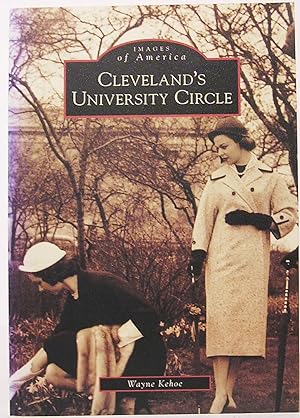 Images of America: Cleveland's University Circle