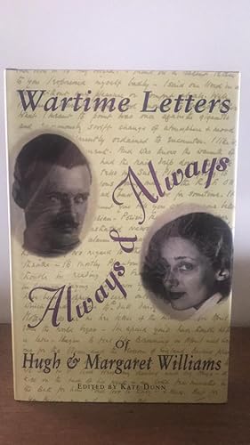 Seller image for Always and Always, The Wartime Letters of Hugh and Margaret Williams, Signed Copy for sale by Elder Books