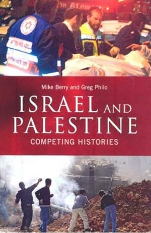 Immagine del venditore per Israel And Palestine : Competing Histories venduto da GreatBookPrices