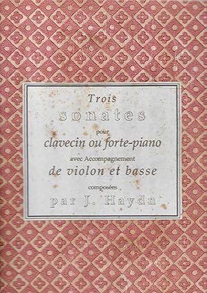 Trois sonates pour clavecin ou forte-piano avec accompagnement de violon et basse.