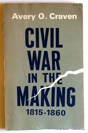 Civil War in the Making, 1815-1860