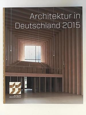 Seller image for Architektur in Deutschland 2015, Deutscher Architekturpreis for sale by Leserstrahl  (Preise inkl. MwSt.)