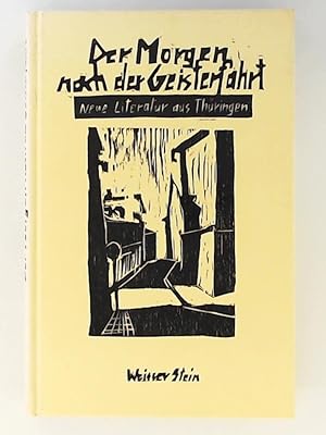 Bild des Verkufers fr Der Morgen nach der Geisterfahrt. Neue Literatur aus Thringen zum Verkauf von Leserstrahl  (Preise inkl. MwSt.)