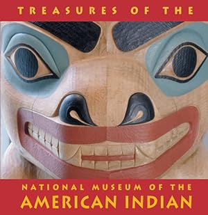 Immagine del venditore per Treasures Of The National Museum Of The American Indian : Smithsonian Institute venduto da GreatBookPrices