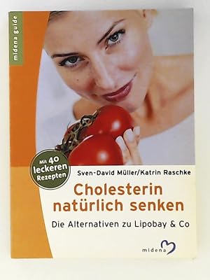 Seller image for Cholesterin natrlich senken for sale by Leserstrahl  (Preise inkl. MwSt.)