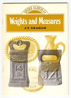 Weights and Measures: A Guide to Collecting (Shire Album)