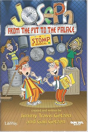 Bild des Verkufers fr Joseph From The Pit To The Palace: A Stomp Musical zum Verkauf von The Book Junction