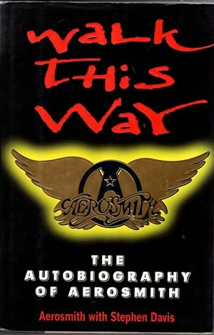 Immagine del venditore per Walk This Way: The Autobiography Of Aerosmith venduto da High Street Books