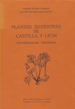 Plantas silvestres de Castilla y León : escrofulariáceas-gramíneas.