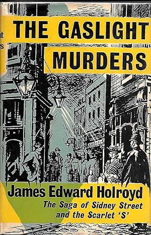 Seller image for THE GASLIGHT MURDERS: The Saga of Sidney Street and the Scarlet 'S' for sale by MURDER BY THE BOOK