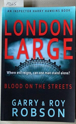 Seller image for London Large: Blood on the Streets. for sale by Antiquariat hinter der Stadtmauer