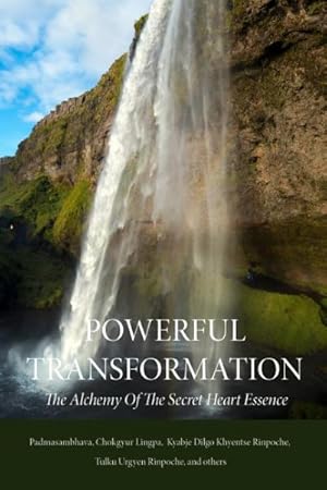 Seller image for Powerful Transformation : The Alchemy of the Secret Heart Essence for sale by GreatBookPricesUK