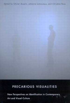 Bild des Verkufers fr Precarious Visualities : New Perspectives on Identification in Contemporary Art and Visual Culture zum Verkauf von GreatBookPricesUK