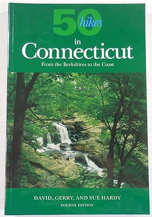 Seller image for 50 [Fifth] Hikes in Connecticut: From the Berkshires to the Coast for sale by Resource Books, LLC