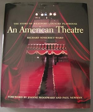 Image du vendeur pour An American Theatre The Story of Westport Country Playhouse, 1931-2005 mis en vente par Dale A. Sorenson