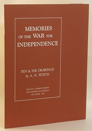 Seller image for Memories of the War for Independence: Textual selections of veterans' memoirs from 'The Revolution Remembered: Eyewitness Accounts of the War for Independence.' Pen & ink drawings for sale by Eureka Books