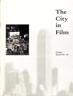 Bild des Verkufers fr The City in Film [Design Quarterly 136] zum Verkauf von Kenneth Mallory Bookseller ABAA