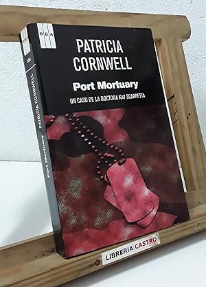 Port Mortuary. Un caso de la Doctora Kay Scarpetta