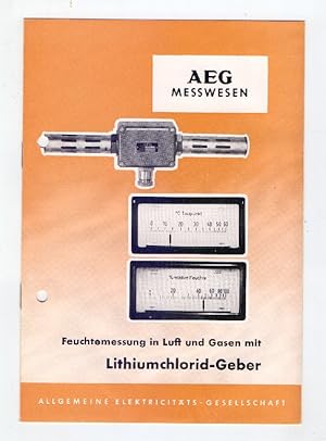 AEG Messwesen: Feuchtemessung in Luft und Gasen mit Lithiumchlorid-Geber.
