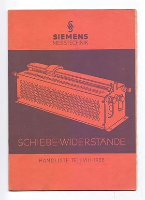 Siemens Messtechnik: Schiebe-Widerstände. Handliste Teil VIII 1938. Gültig ab 15. Dezember 1938[H...