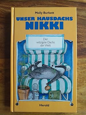 Imagen del vendedor de Unser Hausdachs Nikki a la venta por Versandantiquariat Cornelius Lange