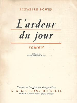 Seller image for L'ardeur du jour roman traduit de l'anglais par George Globa Prface de Claude-Edmonde Magny for sale by LES TEMPS MODERNES