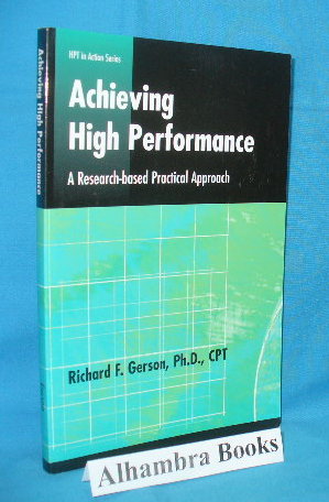 Seller image for Achieving High Performance : Research-based Practical Approach for sale by Alhambra Books