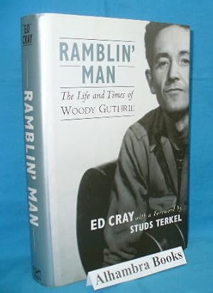Seller image for Ramblin' Man : The Life and Times of Woody Guthrie for sale by Alhambra Books
