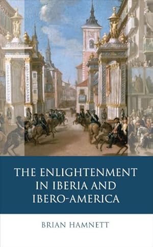 Bild des Verkufers fr Enlightenment in Iberia and Ibero-America zum Verkauf von GreatBookPrices