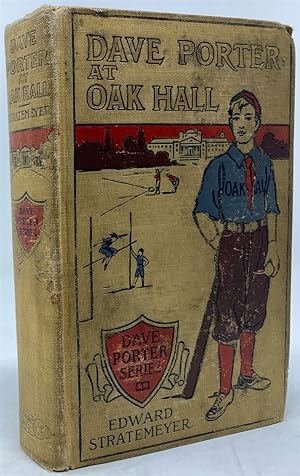Immagine del venditore per Dave Porter At Oak Hall, Or; the Schooldays of an American Boy venduto da Oddfellow's Fine Books and Collectables