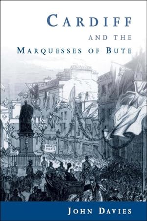 Seller image for Cardiff and the Marquesses of Bute for sale by GreatBookPrices